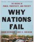 “Why Nations Fail: The Origins of Power, Prosperity and Poverty”