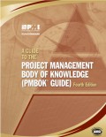 A Guide to the Project Management Body of Knowledge