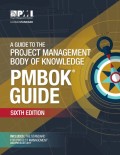 A guide to the project management body of knowledge