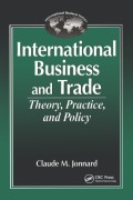 International Business and Trade: Theory, Practice, and Policy
