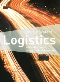 Logistics-An Introduction to Supply Chain Management