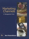 Marketing Channels: A Management View