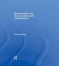 Mathematics for Economists with Applications