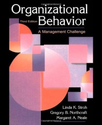 Organizational Behavior: A Management Challenge