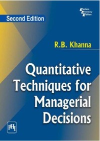 Quantitative Techniques for Managerial Decisions