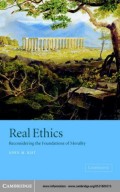 Real Ethics Reconsidering the Foundations of Morality