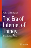 The Era of Internet of Things: Towards a Smart World