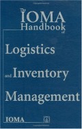 The IOMA Handbook of Logistics and Inventory Management